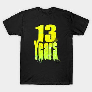 13 years T-Shirt